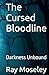 The Cursed Bloodline: Darkness Unbound