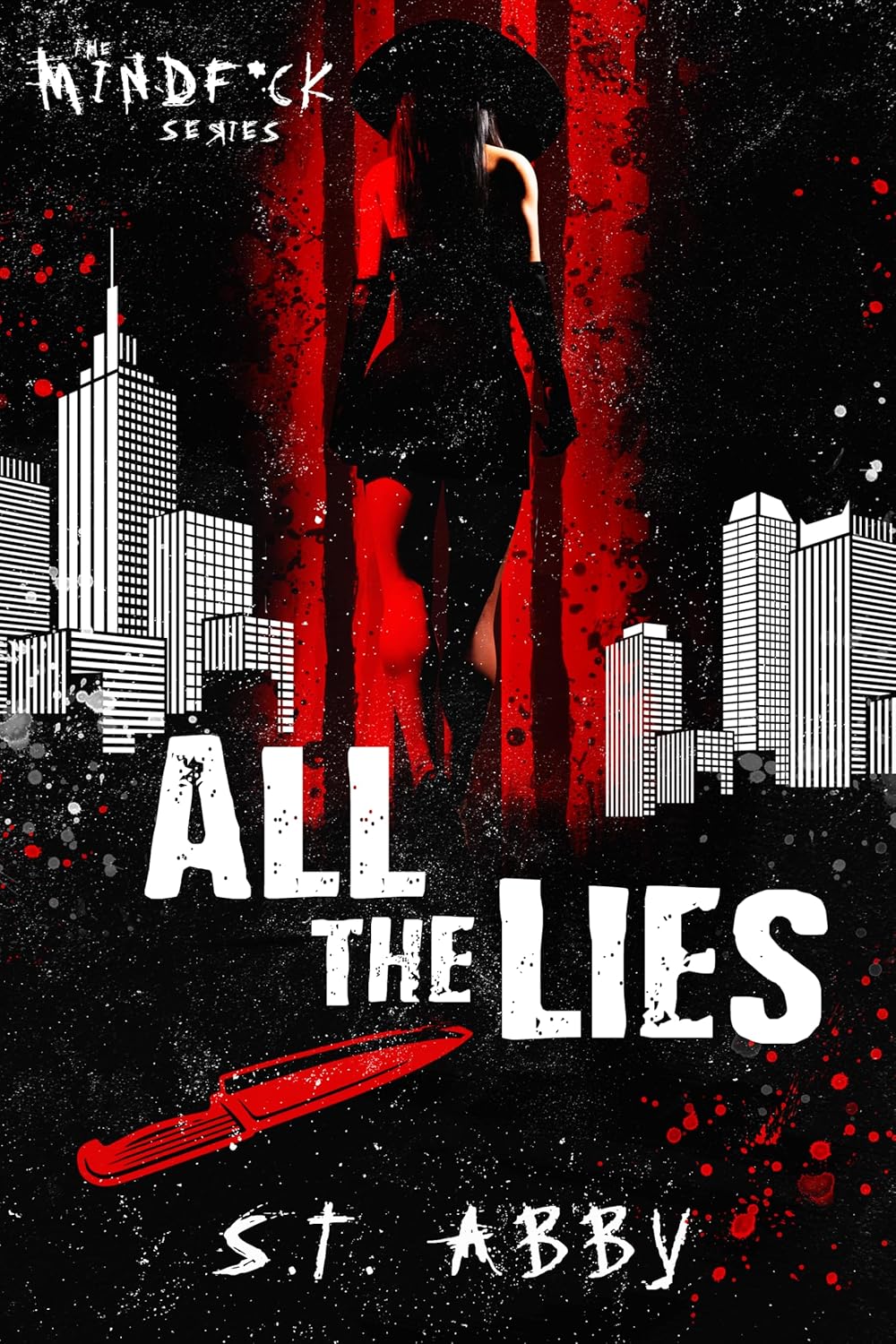 All the Lies (Mindf*ck, #4)