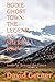 BODIE GHOST TOWN: THE LEGEN...