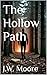 The Hollow Path