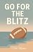 Go For The Blitz (Go For It...