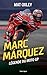 Marc Marquez, Légende du Mo...