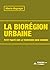 La biorégion urbaine (nouve...