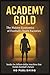 Academy Gold: The Hidden Ec...