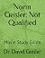 Norm Geisler: Not Qualified...
