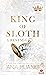 King of Sloth - A restség (Kings of Sin, #4)