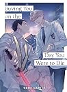 Buying You on the Day You Were to Die by Shiki Narito