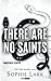 There Are No Saints - Nincsenek szentek (Sinners, #1)