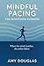 Mindful Pacing For Marathon...