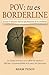 Pov: Tu es Borderline: Quan...