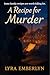 A Recipe for Murder by Lyra Embrerlyn