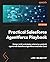 Practical Salesforce Agentforce Playbook: Design, build, and deploy enterprise-grade AI agents with Salesforce Agentforce and Data Cloud