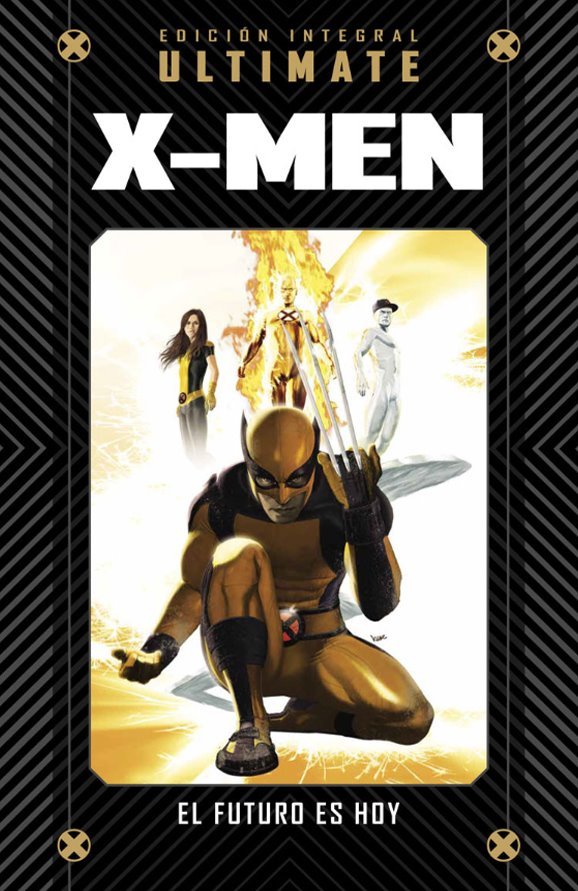 Ultimate X-Men 8: El futuro es hoy (Colección Marvel Ultimate: El Universo Definitivo, #49)