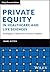 Private Equity in Healthcare and Life Sciences - Strategies, Cases, and Industry Insights (The Wiley Finance Series)