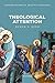 Theological Attention
