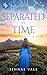 Separated By Time (The Brid...