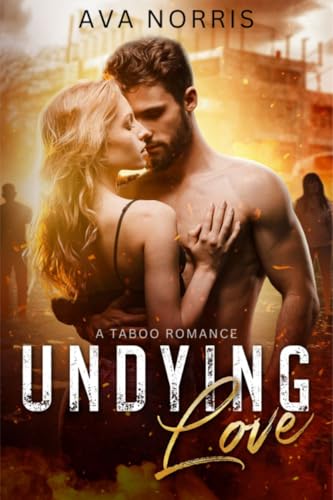 Undying Love: A Stepsibling Romance (Kindle Edition)