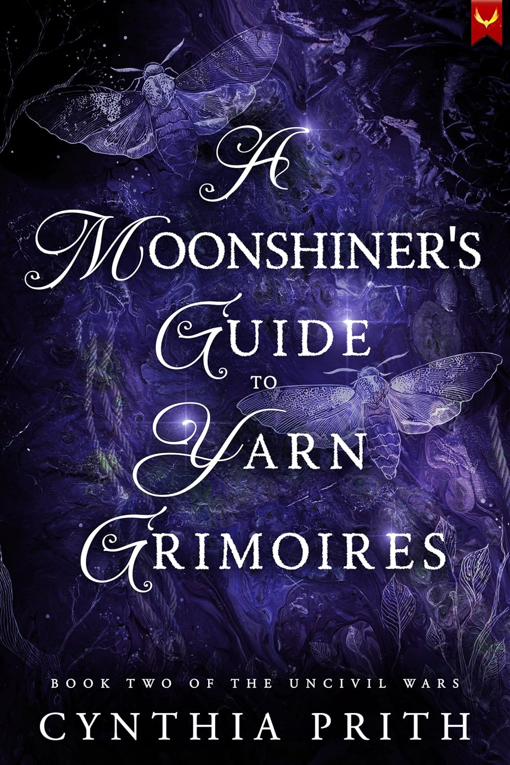 A Moonshiner's Guide to Yarn Grimoires (The Uncivil Wars, Book 2)