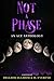 Not a Phase: An Ace Anthology