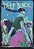 Deep Black: Book Two of The...