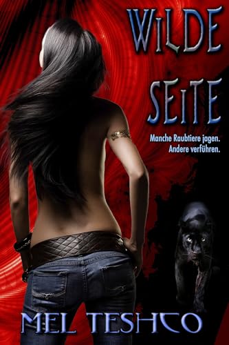 Wilde Seite: Paranormaler Gestaltwandler-Liebesroman (German Edition)