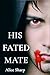 His Fated Mate: A Dark MM P...