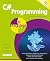 C# Programming in easy steps: Master C# fundamentals!