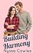 Building Harmony: A Grumpy ...