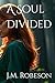A Soul Divided