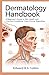 Dermatology Handbook: A Beg...