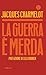 La guerra è merda by Jacques Charmelot