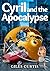 Cyril and the Apocalypse
