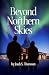 Beyond Northern Skies