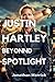 Justin Hartley Beyond the Spotlight by Jonathan Merrick