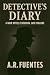 DETECTIVE'S DIARY : A noir ...