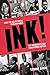 INK!: From the Age of Empire to Black Power, the Journalists who Transformed Britain