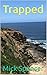 Trapped (A boy from the cou...