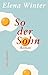 So der Sohn by Elena Winter