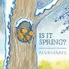 Is It Spring?: A ...