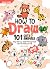 How to Draw 101 Cute Animal...
