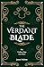 The Verdant Blade: Part Thr...