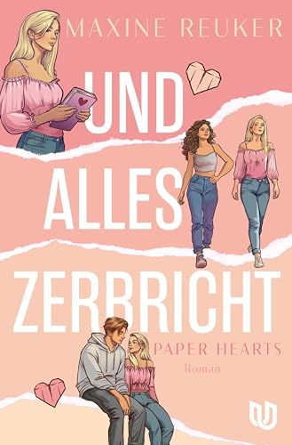 Und alles zerbricht (Paper Hearts #1)