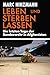 Leben und sterben lassen by Marc Hinzmann