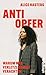 Anti Opfer: Warum wir Verle...