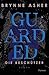 Guarded: Die Beschützer | Eine emotionale Suspence Romance für Fans von L. J. Shen und Dianelle Lori (The Agents 2) (German Edition)
