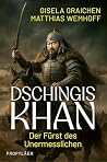 Dschingis Khan: Der Fürst des Unermesslichen | Nominiert als Wissensbuch des Jahres 2026 (German Edition) Dschingis Khan: Der Fürst des Unermesslichen | Nominiert als Wissensbuch des Jahres 2026 (German Edition)