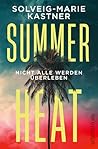 Summer Heat by Solveig-Marie Kastner