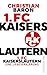 1. FC Kaiserslautern: Eine ...
