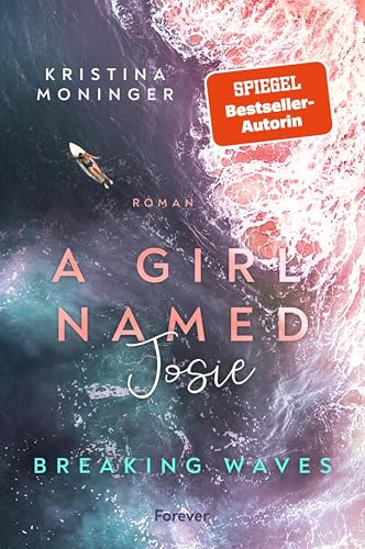 A Girl Named Josie: Breaking Waves | ein letzter Sommer auf Harbour Bridge (German Edition)