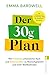 Der 30-Gramm-Plan by Emma Bardwell
